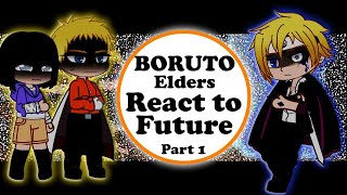 Boruto Elders React toFuture Boruto Two Blue Vortex React|@SeishunTaleAnime |NarutoShippuden|#anime