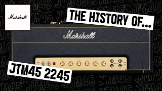 History Of JTM45 | Marshall