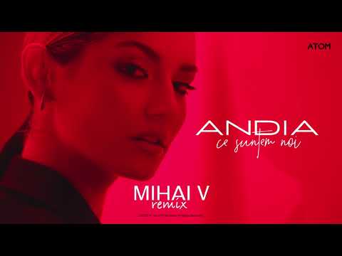Download Andia Ce Suntem Noi Mihai V Remix Mp3