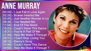 Anne Murray 2024 MIX Greatest Hits - I Just Fall In Love Again, Broken Hearted Me, Just Another ...