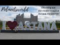 Checking out ASTANA the modern Capital of Kazakhstan