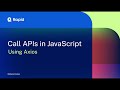 How to Call APIs in JavaScript Using Axios?