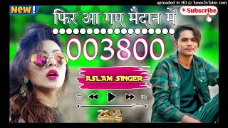 003800 Aslam singer new Mewati 2022 Aslam singer Mewati