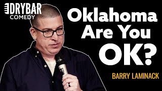 What Is Going On In Oklahoma? Barry Laminack