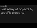 Sort array of objects by specific property