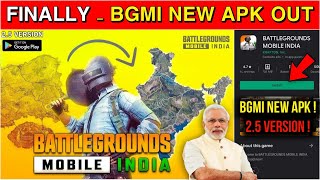 BGMI NEW APK OUT 🔥 BGMI 2.5 UPDATE ON PLAYSTORE | GOVT. UNBAN BGMI TODAY | BGMI UNBAN TODAY NEWS !
