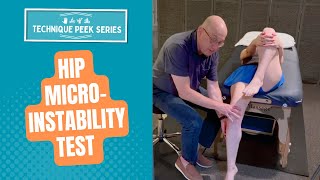 How to Assess for Micro-Instability in the Hip  |  Technique Peek Series