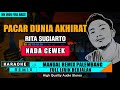 PACAR DUNIA AKHIRAT - RITA SUGIARTO (NADA CEWEK) KARAOKE REMIX PALEMBANG