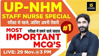UP-NHM Staff Nurse | Nursing Special Class | Most  Important Questions | By Raju Sir
