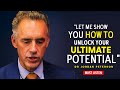 The SECRET to Unlocking your Full Potential | Jordan Peterson