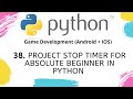PROJECT STOP TIMER for Absolute Beginner in Python