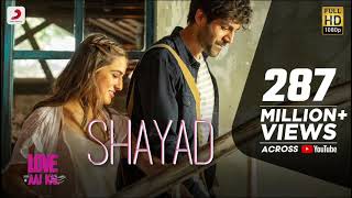 Shayad Full Song | Love Aaj Kal | Kartik | Sara | Arushi  Pritam | Arijit Singh