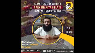 🔊 57. Narkomaniya necə də təhlükəli bir yoldur | Narkomaniya bəlası ~ 6-cı hissə