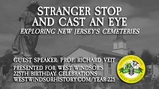 YEAR 225 LECTURE #4   NEW JERSEY'S CEMETERIES