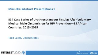 Case Series of Urethrocutaneous Fistulas After Voluntary Medical Male Circumcision... - Todd Lucas