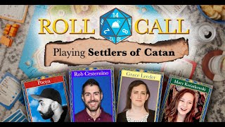 Roll Call Episode 1- Settlers of Catan