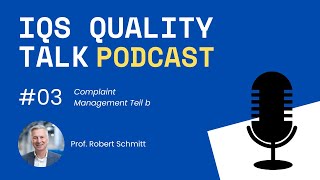 IQS Quality Talk: Episode 3 - Complaint Management Teil b