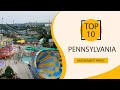 Top 10 Best Amusement Parks to Visit in Pennsylvania | USA - English