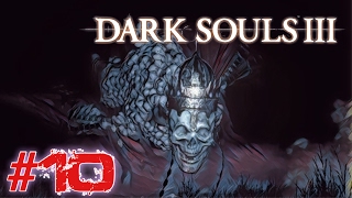 #10 【DARK SOULS 3】優しいダークソウル3 PART10【完全攻略実況】（カーサスの地下墓 攻略、覇王ウォルニール 撃破）