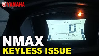 NMAX KeyLess Issue | NMAX Remote Issue | NMAX Blinking Key Indicator | NMAX Battery Problem |