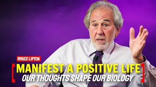 You Will Never Be The Same After This - How To Manifest Positive Outcomes [ Bruce Lipton ]