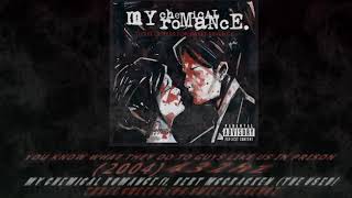 My Chemical Romance - You Know What They Do To Guys Like Us In Prison [432hz]