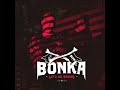 BONKA Presents: Let's Go Bonkas - Episode 040 (feat. Kastra)