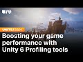 Boosting your game performance with Unity 6 Profiling tools | Unite 2024