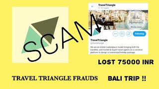 Traveltriangle scamstory