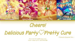 Delicious Party♡Pretty Cure - Cheers! Delicious Party♡Pretty Cure - (Color Coded Lyrics JAP/KAM/BR)