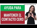 Claves para que MANTENGAS el ⛔CONTACTO CERO ⛔