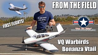 From the Field -- First Flights on the VQ Warbirds Bonanza Vtail