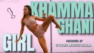 Khamma Ghani Girl (Office Video) | Cyrus MusicWala