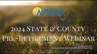 NPERS State & County Plan Preretirement Webinar 2024