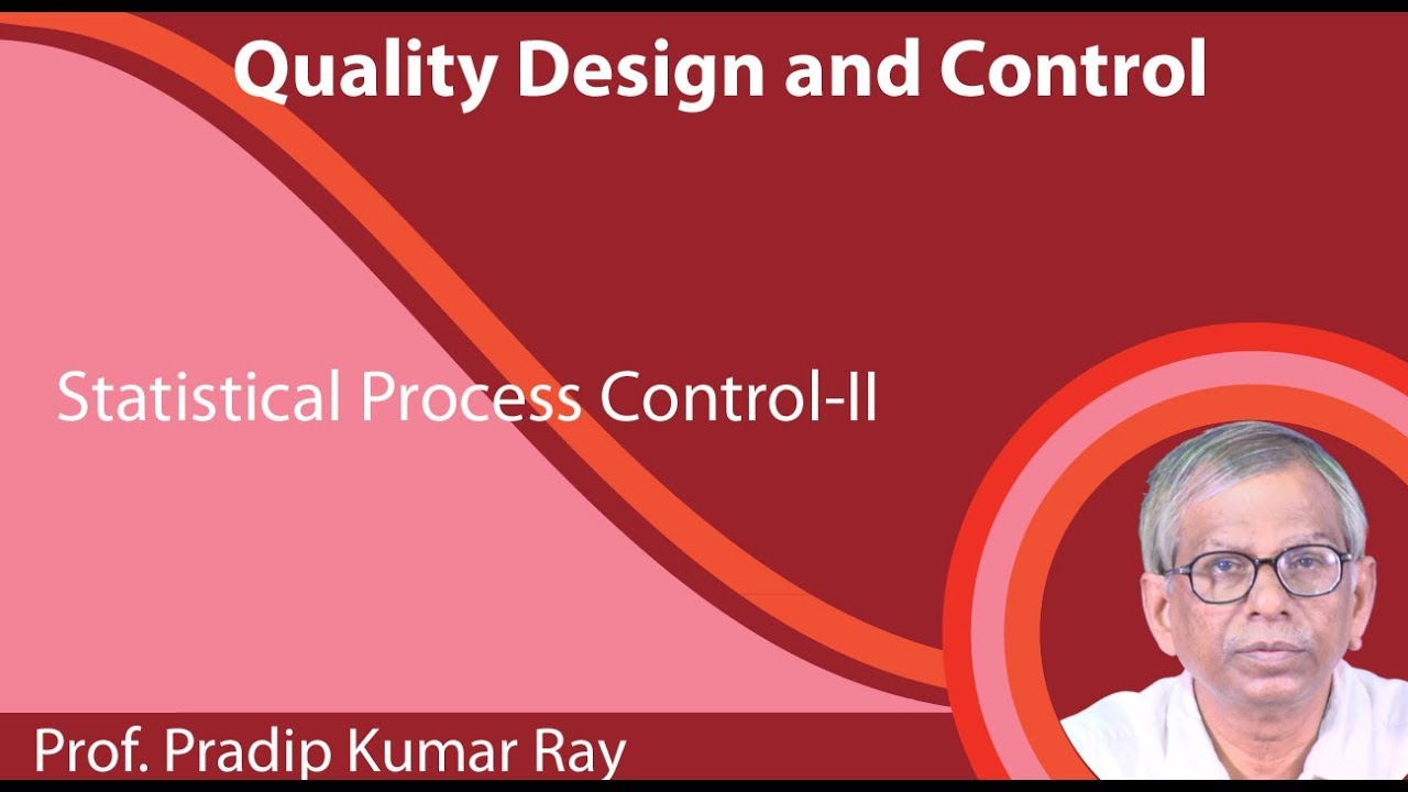 Lecture 21 : Statistical Process Control-II - YouTube