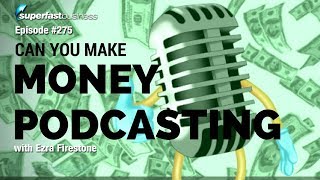 James Schramko and Ezra Firestone Reveal How to Build Your Podcast to #1 on iTunes and Make Money