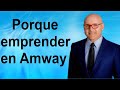 ✅Porque emprender en Amway, Por Mario Rodriguez Padres