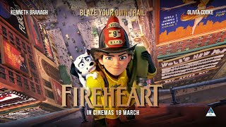 ‘Fireheart’ official trailer