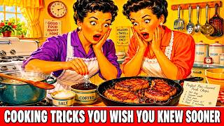30 Old Cooking Tricks That Will Change How You Cook Forever