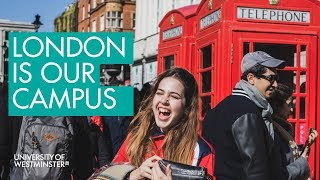 London is Our Campus - University of Westminster - Join Us