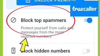 Truecaller | Block top spammers ?