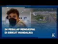 Sirkuit Mandalika Sambut Pebalap MotoGP