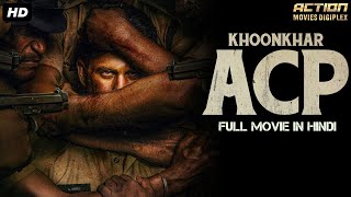 KHOONKHAR ACP - Superhit Full Hindi Dubbed Movie | South Action Movie | Krishnajith, Supriya Ravi
