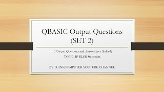 QBASIC Output Questions (SET 2) | ThinkComputer