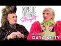 DAYA BETTY | Give It To Me Straight | Ep10