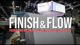 Finish \u0026 Flow - Horizon at Hunkeler Innovationdays 2023