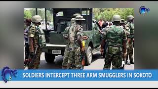 SOLDIERS INTERCEPT THREE ARM SMUGGLERS IN SOKOTO