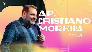 7NES - Noite 2 | Ap. Cristiano Moreira |  Zion Lisboa