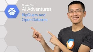 BigQuery and Open Datasets