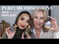 CURRENT PERFUME OBSESSIONS with BISMA RAIS